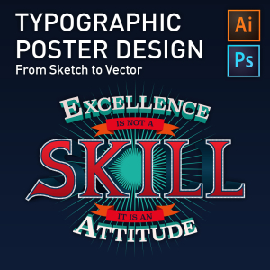 Typographic Poster Design – From Sketch to Vector