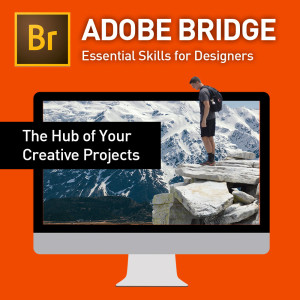 Mastering Adobe Bridge CC