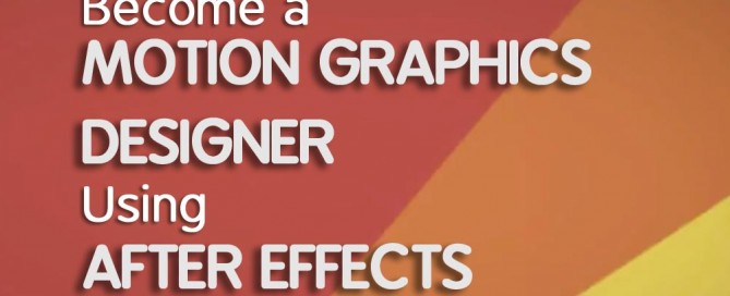 Become a Motion Graphics Designer Using After Effects