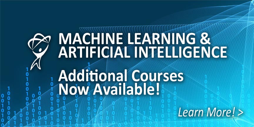 Machine Learning Additional Courses Now Available