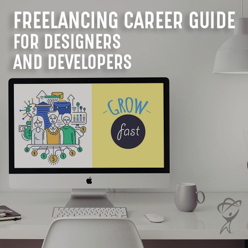 Freelancing Career Guide for Designers & Developers