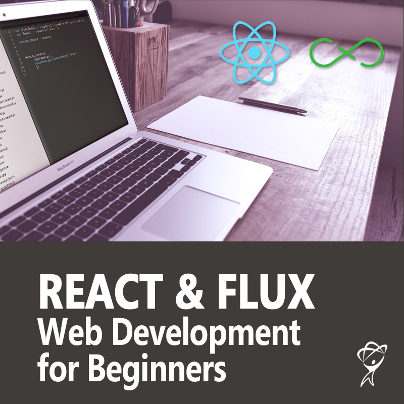 React & Flux Web Development for Beginners